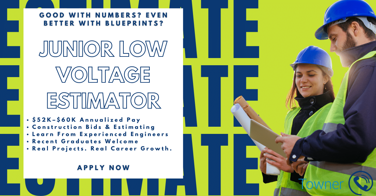 Towner Communications hiring a Junior Low Voltage Estimator in Kansas City, featuring construction professionals reviewing blueprints and opportunities for entry-level estimating careers.
